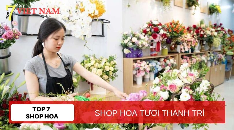 Shop hoa tươi đẹp Thanh Trì